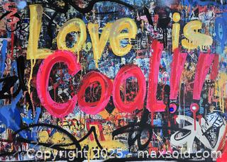 MaxSold Auction: Love is Cool - Original Mixed Media graffiti based art, 24" x 18" by  Tadas Zaicikas (TedyZet) - Toronto (Ontario, Canada) SELLER MANAGED Downsizing Online Auction - Harbord Street