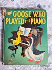 MaxSold Auction: VINTAGE 1934 & 1951 THE GOOSE WHO PLAYED THE PIANO CUTE KIDS BOOK  - Warwick Township (Pennsylvania, USA) SELLER MANAGED Estate Sale Online Auction - Crocker Lane