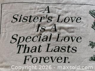 MaxSold Auction: A Sisters Love Is a Special Love That Lasts Forever Throw - San Jose (California, USA) SELLER MANAGED Estate Sale Online Auction - South 16th Street